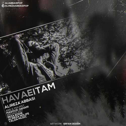 دانلود آهنگ هواییتم از علیرضا عباسی