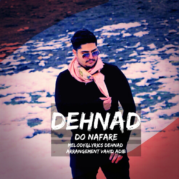 دانلود آهنگ دو نفره از دهناد