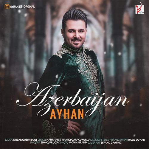 دانلود آهنگ آذربایجان از آیهان