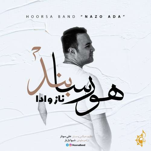 دانلود آهنگ ناز و ادا از هورسا بند