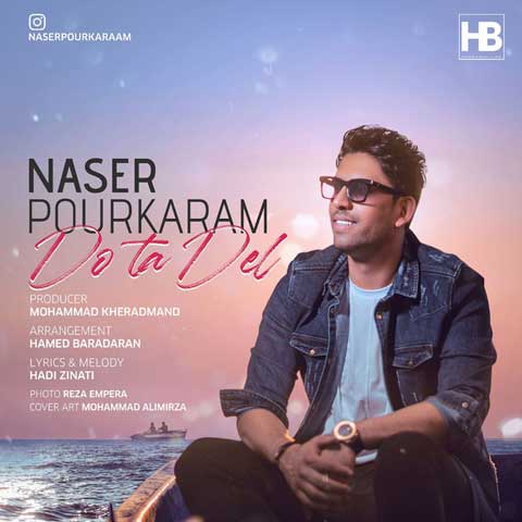 دانلود آهنگ دوتا دل از ناصر پورکرم