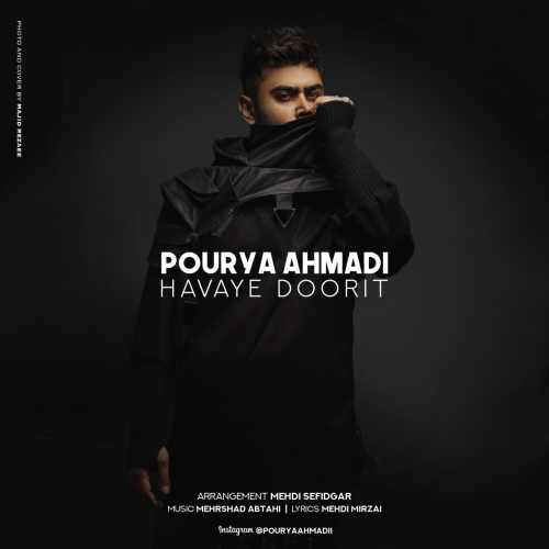 دانلود آهنگ هوای دوریت از پوریا احمدی