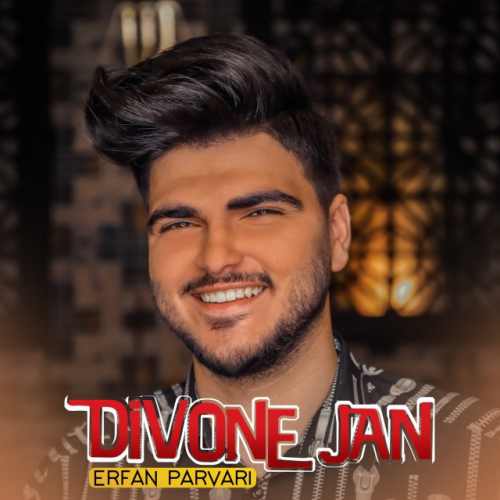 دانلود آهنگ دیوونه جان از عرفان پروری