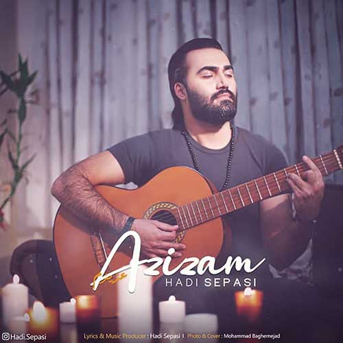 دانلود آهنگ عزیزم از هادی سپاسی