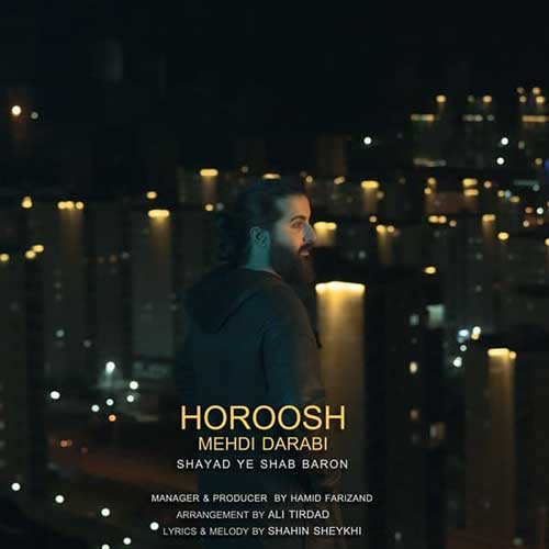 دانلود آهنگ شاید یه شب بارون از هوروش باند