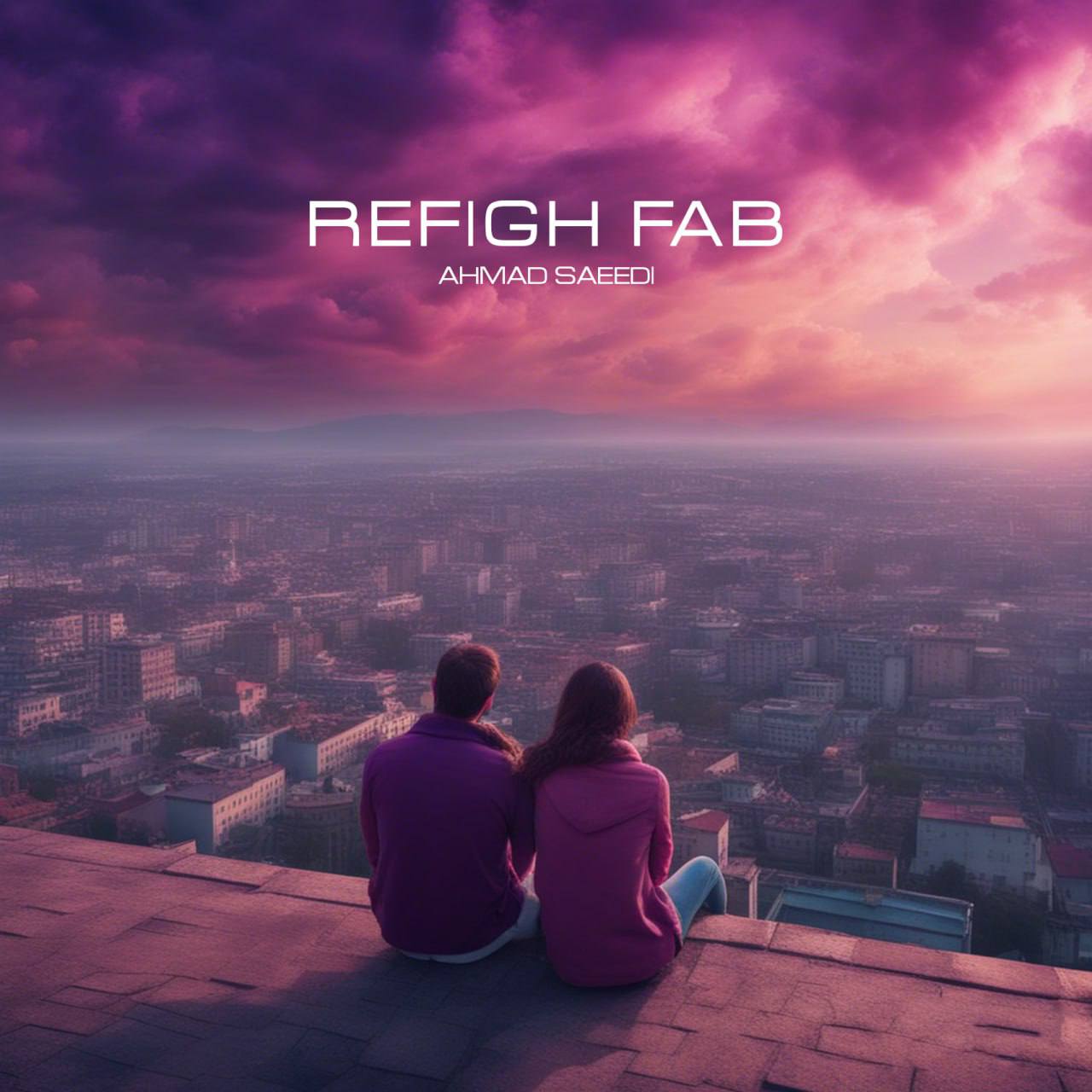 دانلود آهنگ رفیق فاب از احمد سعیدی