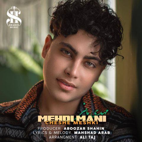 دانلود آهنگ چش مشکی از مهدی مانی