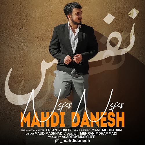 دانلود آهنگ نفس نفس از مهدی دانش